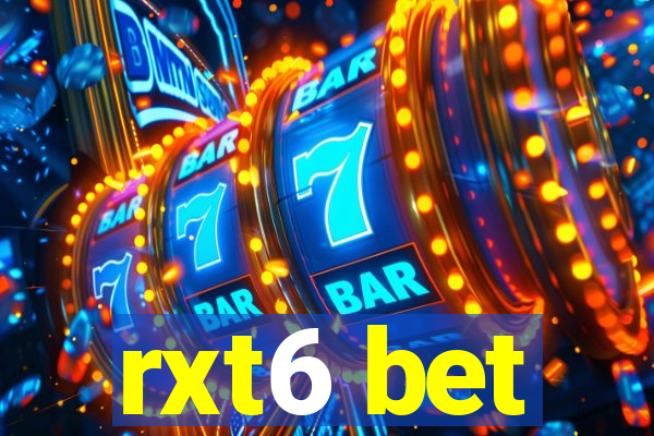 rxt6 bet